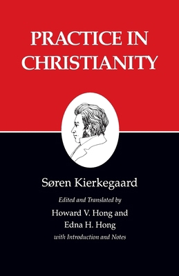 Kierkegaard's Writings, XX, Volume 20: Practice... 0691020639 Book Cover
