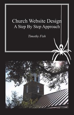 Church Website Design: A step by step approach 1419659715 Book Cover