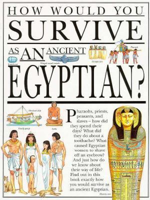 How Would You Survive As an Ancient Egyptian? 0531153037 Book Cover