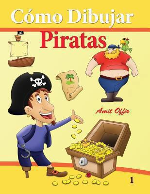 Cómo Dibujar - Piratas: Cómo Dibujar Comics [Spanish] 149421864X Book Cover