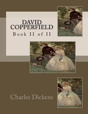David Copperfield: Book II of II 1537193422 Book Cover