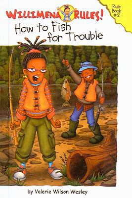 How to Fish for Trouble 1417634294 Book Cover