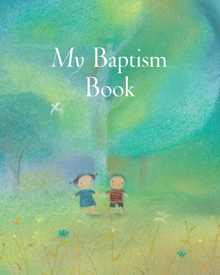 My Baptism Book Maxi 074596947X Book Cover