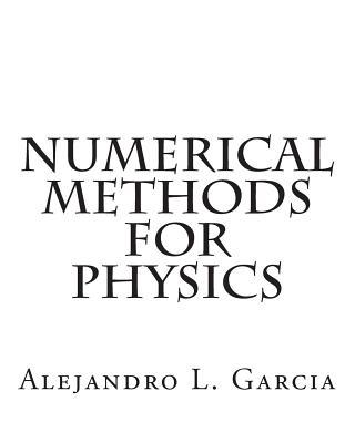 Numerical Methods for Physics 1514136686 Book Cover