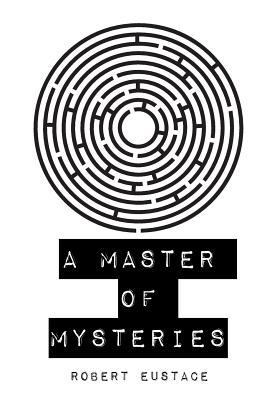 A Master of Mysteries 153322871X Book Cover