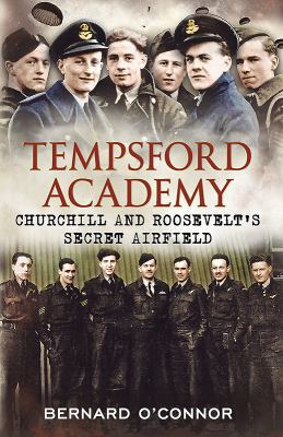Tempsford Academy: Churchill's and Roosevelt's ... 1781550034 Book Cover