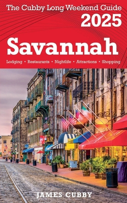 SAVANNAH The Cubby 2025 Long Weekend Guide B0DPGTLV91 Book Cover