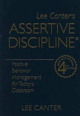 Assertive Discipline: Positive Behavior Managem... 1935249231 Book Cover