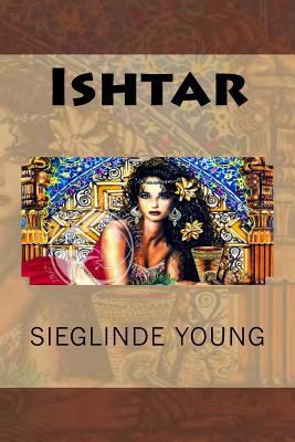 Ishtar 1512331163 Book Cover