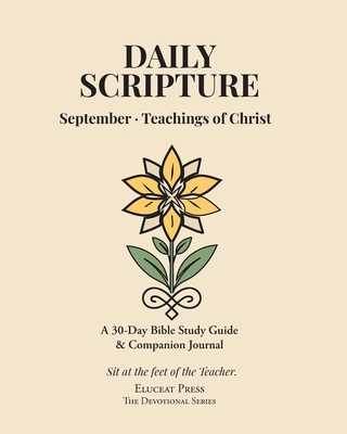Daily Scripture: September - Teachings of Chris... B0G8HMP7RR Book Cover