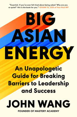 Big Asian Energy: An Unapologetic Guide for Bre... 0593475437 Book Cover
