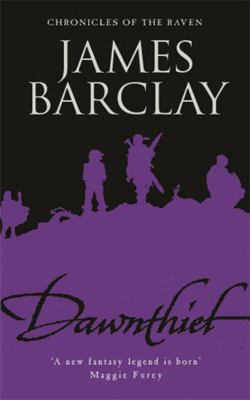 Dawnthief : Chronicles of the Raven 1 0575075341 Book Cover