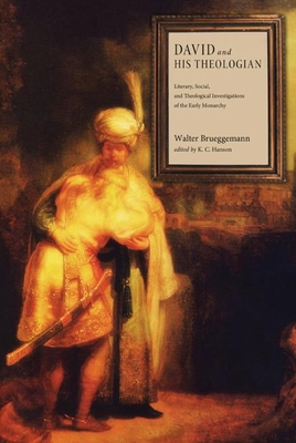 David and His Theologian: Literary, Social, and... 1610975340 Book Cover