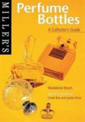Miller's Perfume Bottles: A Collector's Guide (... 1840001623 Book Cover