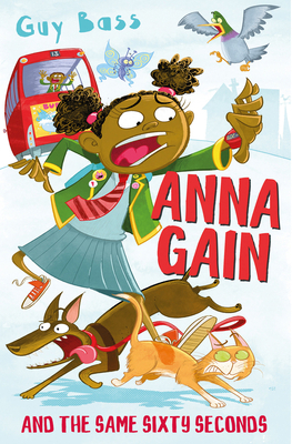 Anna Gain and the Same Sixty Seconds 1781129169 Book Cover