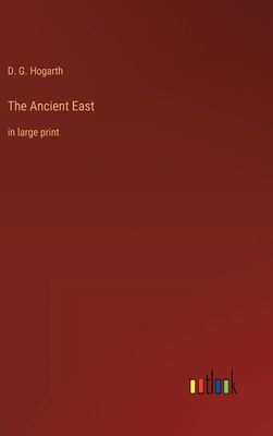The Ancient East: in large print 3368366815 Book Cover
