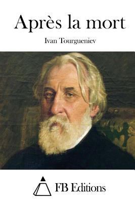 Après la mort [French] 1514788977 Book Cover