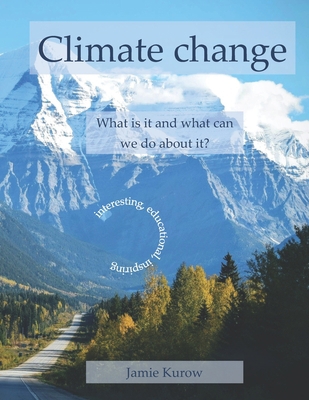 Climate change - What is it and what can we do ... B094NVFJC7 Book Cover