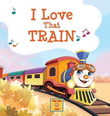 I Love That Train 1088171990 Book Cover