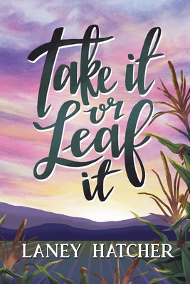 Take It or Leaf It            Book Cover