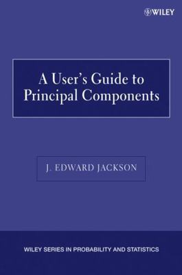A User's Guide to Principal Components 0471471348 Book Cover