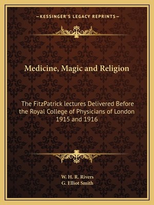 Medicine, Magic and Religion: The FitzPatrick l... 1162624604 Book Cover