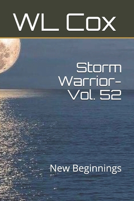 Storm Warrior-Vol. 52: New Beginnings B08X7XKDQT Book Cover