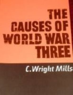 The Causes of World War Three 0837185130 Book Cover