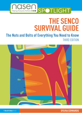 The SENCO Survival Guide: The Nuts and Bolts of... 1032219475 Book Cover