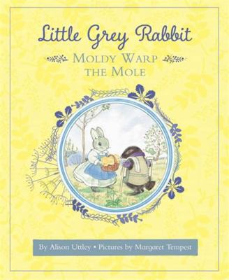 Little Grey Rabbit: Moldy Warp the Mole 1783708786 Book Cover