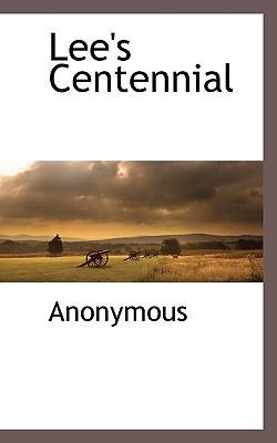 Lee's Centennial 1117274055 Book Cover