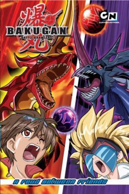 Bakugan Battle Brawlers 3: A Feud Between Friends 0345520211 Book Cover