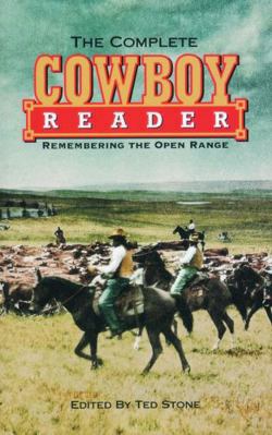 The Complete Cowboy Reader: Remembering the Ope... 155105115X Book Cover