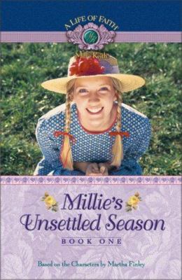 Millie's Unsettled Season (Life of Faith, A: Mi... 1928749410 Book Cover
