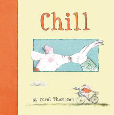 Chill: Little Hare Books 1921541733 Book Cover