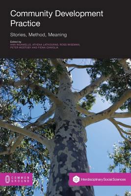 Community Development Practice: Stories, Method... 1863356452 Book Cover