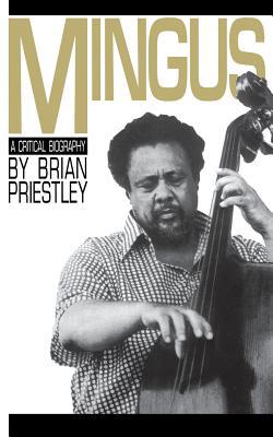 Mingus, a Critical Biography 0306802171 Book Cover