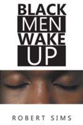 Black Men Wake Up 1681394626 Book Cover