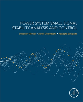 Power System Small Signal Stability Analysis an... 0128177683 Book Cover