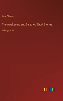 The Awakening and Selected Short Stories: in la... 336824079X Book Cover