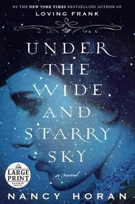 Under the Wide and Starry Sky [Large Print] 0307990931 Book Cover