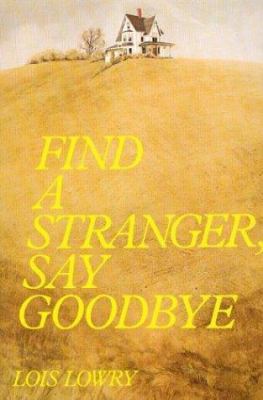 Find a Stranger, Say Goodbye B09L75XM6L Book Cover