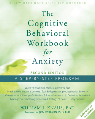 The Cognitive Behavioral Workbook for Anxiety: ... 1626250154 Book Cover