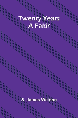 Twenty years a fakir 9362519089 Book Cover