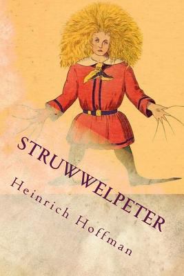Struwwelpeter: Illustrated 1533605394 Book Cover