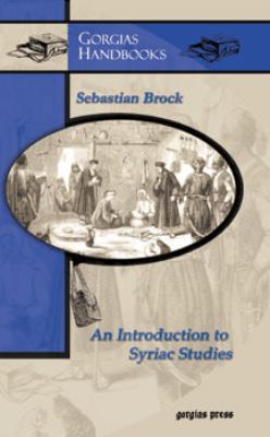 An Introduction to Syriac Studies 1593333498 Book Cover