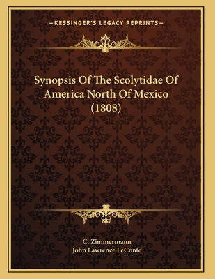 Synopsis Of The Scolytidae Of America North Of ... 1167162501 Book Cover