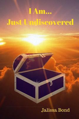 I Am...Just Undiscovered 136535198X Book Cover