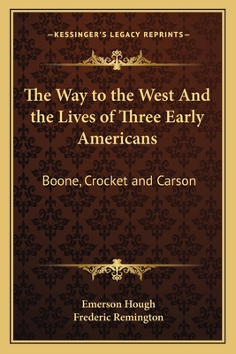 The Way to the West And the Lives of Three Earl... 116276743X Book Cover