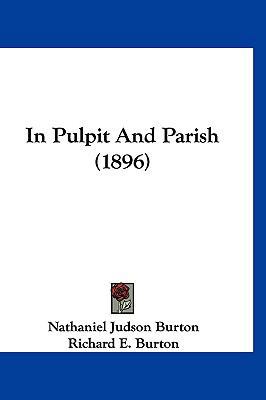 In Pulpit And Parish (1896) 1120262097 Book Cover